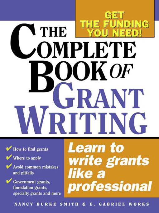 Title details for The Complete Book of Grant Writing by Nancy Burke Smith - Wait list
